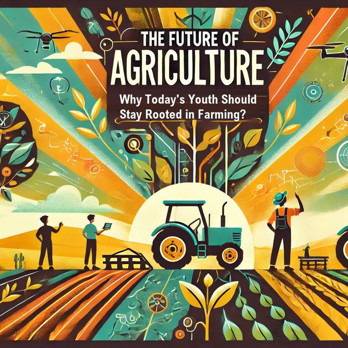 The Future of Agriculture: Why Today's Youth Should Stay Rooted in Farming - Farmers Stop
